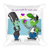 "We were made for each other" Square Pillow